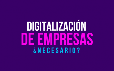 Ventajas de la digitalización de empresas